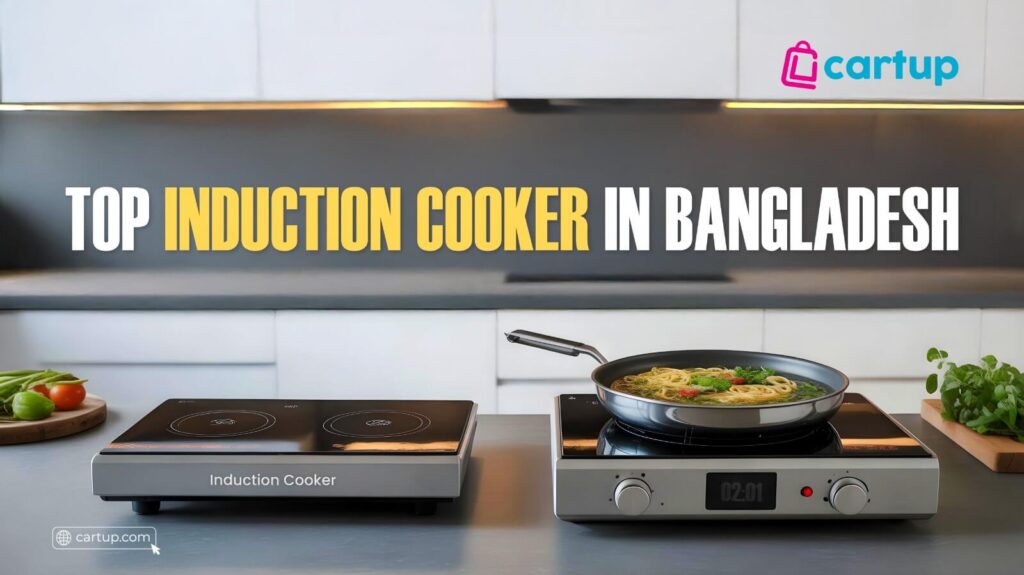 Top Induction Cooker in Bangladesh