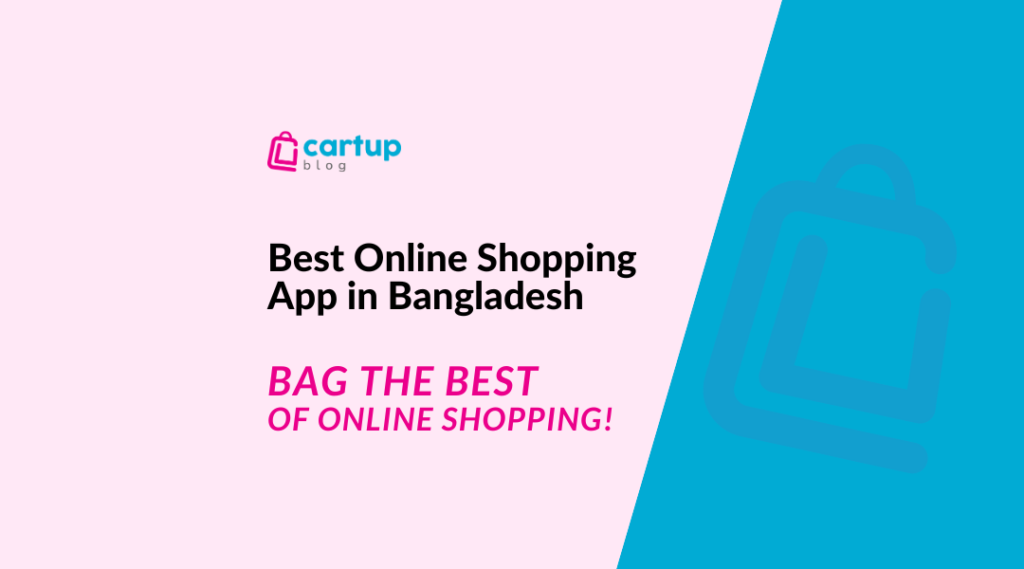 Best Online Shopping App in Bangladesh