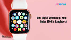 Best Digital Watches for Men Under 3000 in Bangladesh