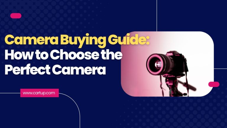 Camera Buying Guide How to Choose the Perfect Camera